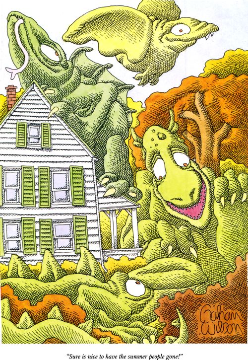 "Sure is nice to have the summer people gone!"