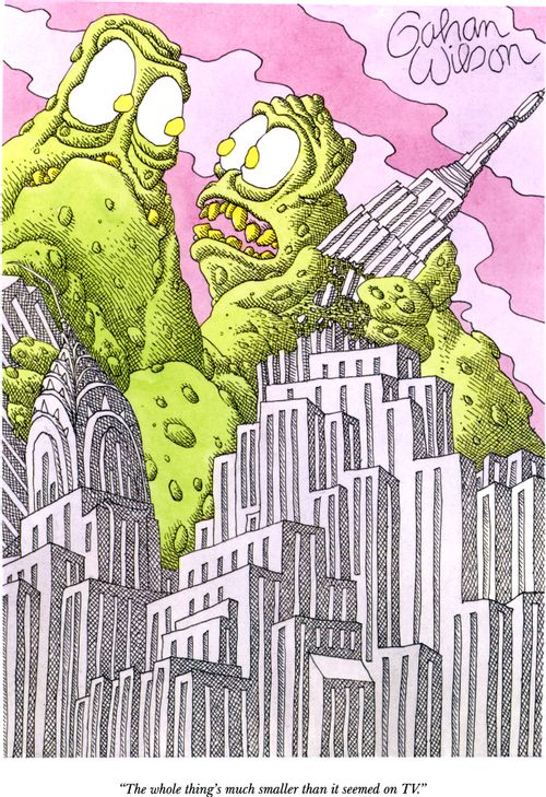 "The whole thing's much smaller than it seemed on TV."