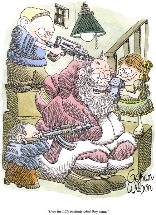 "Give the little bastards what they want!"