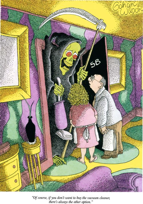 "Of course, if you don't want to buy the vacuum cleaner, there's always the other option."