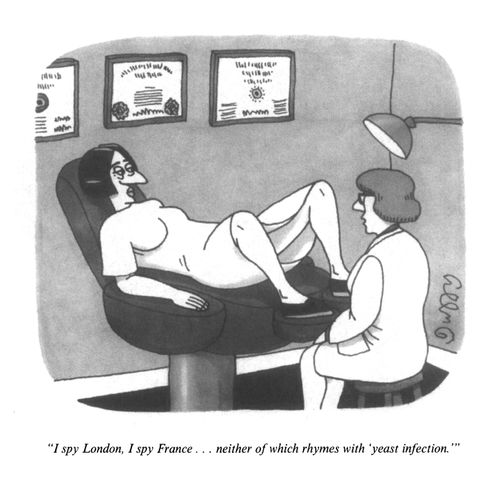 "I spy London, I spy France...neither of which rhymes with 'yeast infection.'"