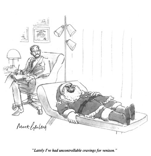 "Lately I've had uncontrollable cravings for venison.