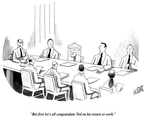 "But first let's all congratulate Ted on his return to work."