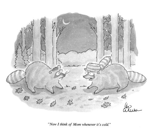 "Now I think of Mom whenever it's cold."