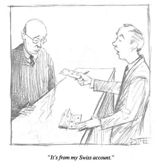 "It's from my Swiss account."