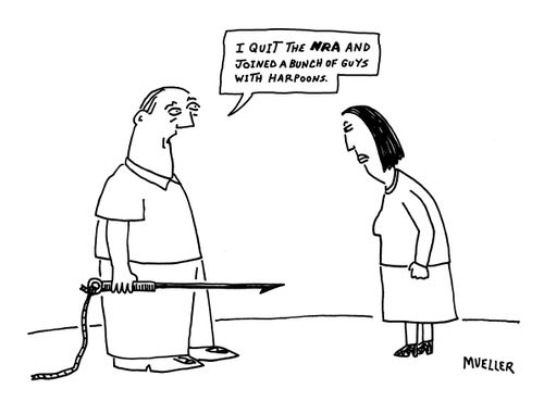"I quit the NRA and joined a bunch of guys with harpoons."