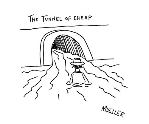 The tunnel of cheap