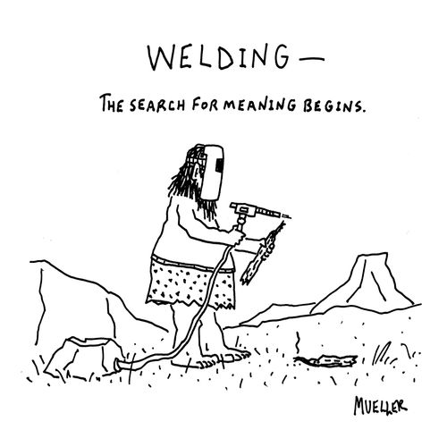 Welding - the search for meaning begins.