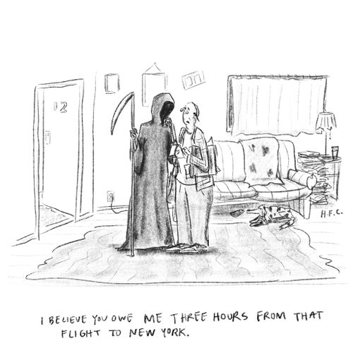 "I believe you own me three hours from that flight to New York."