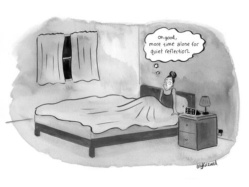 "Oh good, more time alone for quiet reflection."