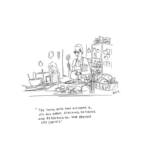 "The thing with tiny kitchens is it's all about stacking, patience and resenting all your previous life choices."