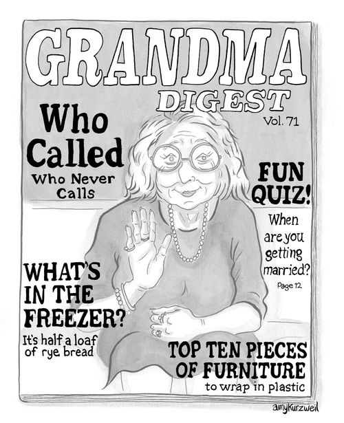 "Who called who never calls"  "What's in the freezer? It's half a loaf of rye bread"  "Fun quiz! When are you getting married? Page 12."  "Top ten pieces of furniture to wrap in plastic"
