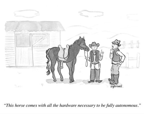 "This horse comes with all the hardware necessary to be fully autonomous."