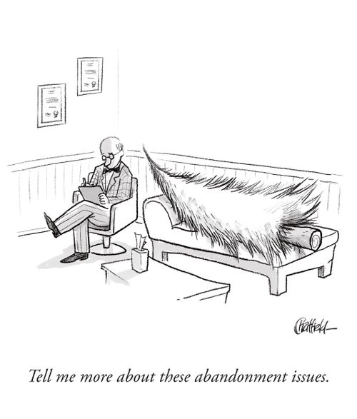 "Tell me more about these abandonment issues."