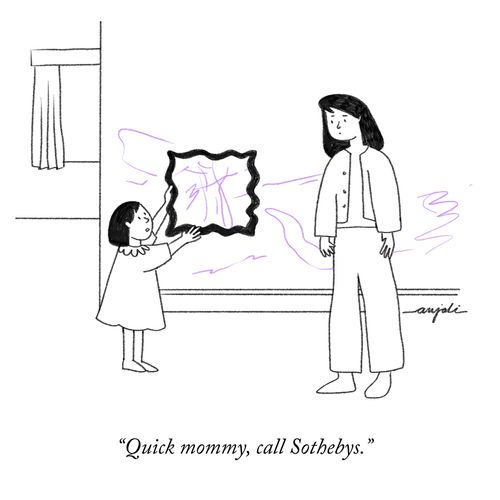 "Quick mommy, call Sothebys."