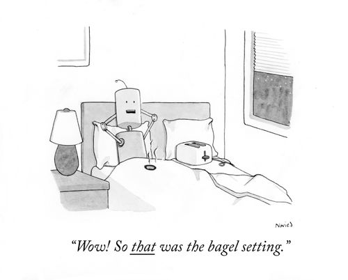 "Wow! So that was the bagel setting."