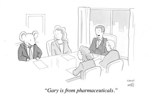 "Gary is from pharmaceuticals."