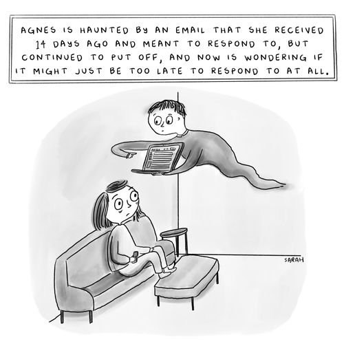 Agnes is haunted by an email that she received 14 days ago and meant to respond to, but continued to put off, and now is wondering if it might just be too late to respond to at all.