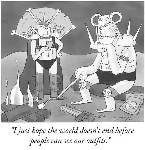 "I just hope the world doesn't end before people can see our outfits."