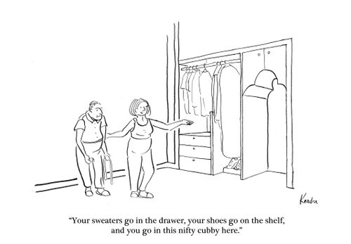 "Your sweaters go in the drawer, your shoes go on the shelf, and you go in this nifty cubby here."