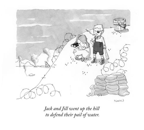 "Jack and Jill went up the hill to defend their pail of water."