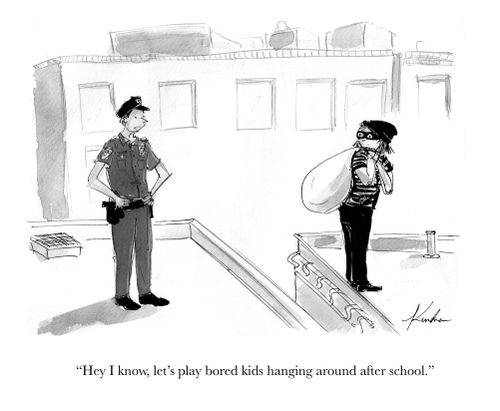 "Hey I know, let's play bored kids hanging around after school."