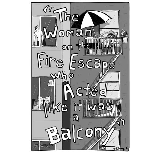 "The woman on the fire escape who acted like it was a balcony"