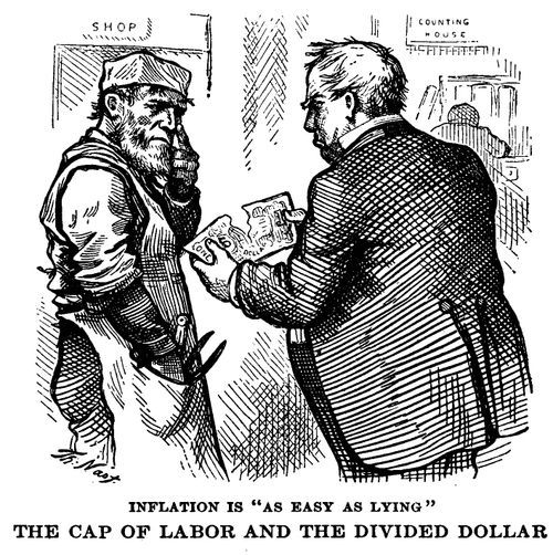 'Inflation is as Easy as Lying' - Capital Divided the Dollar in Front of Labourer