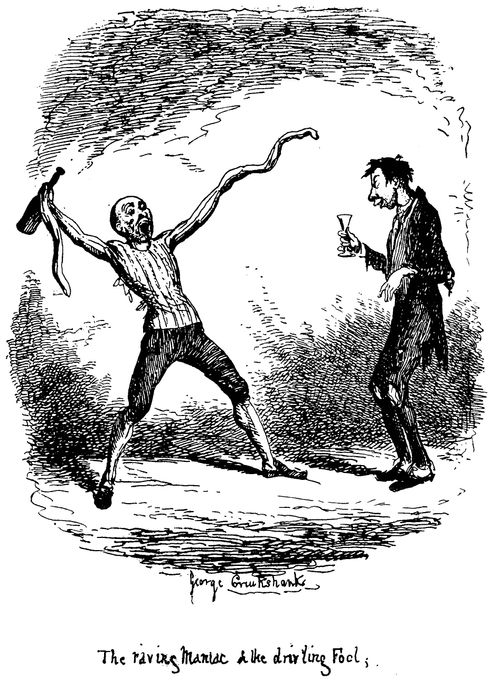 The Drunkard - The Raving Maniac and the Drinking Fool
