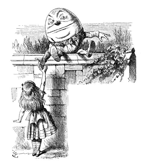 Through the Looking Glass - Alice and Humpty Dumpty.