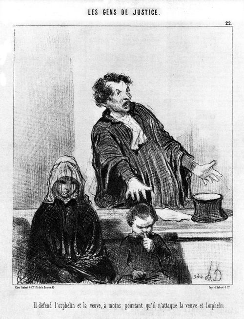 Lawyers - He defends widows and orphans, unless he is attacking widows and orphans