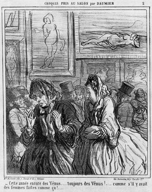 Sketches From the Picture Gallery by Daumier - 'This year again,,, The Venus... always The Venus and nothing but The Venus... as if there were any women with such figures'
