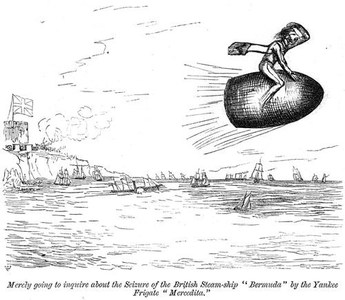 'Merely going to inquire about the Seizure of the British Steam-ship 'Bermuda' by the Yankee Frigate 'Mercedita''