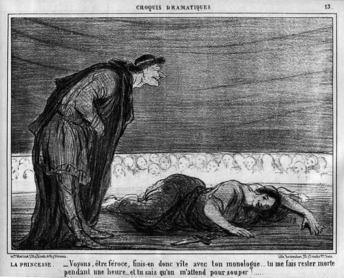 Stage Sketches - The Princess: 'Come on, you beast, go on and finish your monologue... you leave me lying here dead for a solid hour, and you know that i am invited out to supper!'