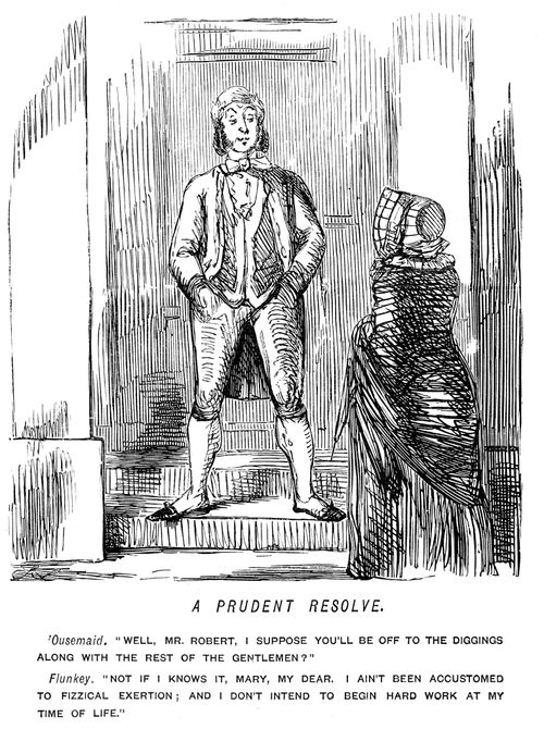 Flunkey explaining to housemaid that he is not accustomed to physical exertion