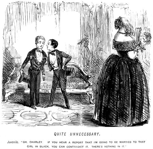'Oh, Charley, if you hear a report that I'm going to be married to that girl in black, you can contradict it. There's nothing in it.'