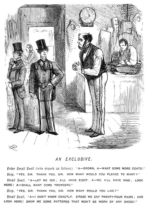 Fashionable swell asking his tailor for patterns that won't be worn by any snobs