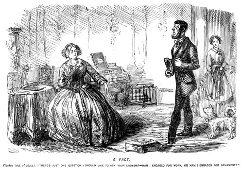 Flunkey asking whether he is employed for work or for ornament