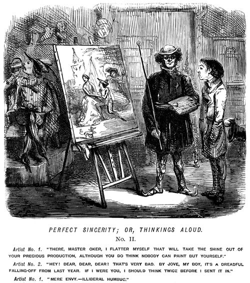 Perfect sincerity; or, tinkings aloud No. II - Artists being critical of each other's work