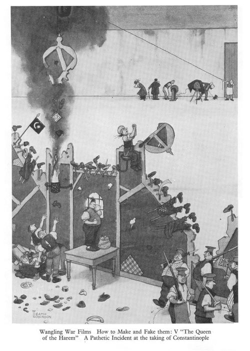 Wangling War Films How to Make and Fake Them: V "The Queen of the Harem" A Pathetic Incident at the taking of Constantinople.