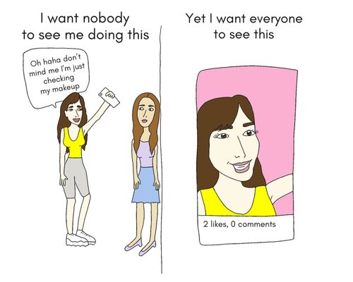 I want nobody to see me doing this. . . Yet I want everyone to see this.