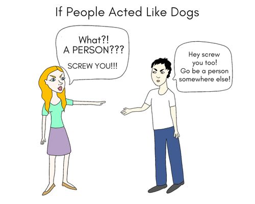 If People Acted Like Dogs