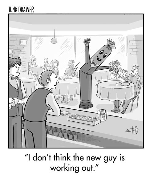 "I don't think the new guy is working out."