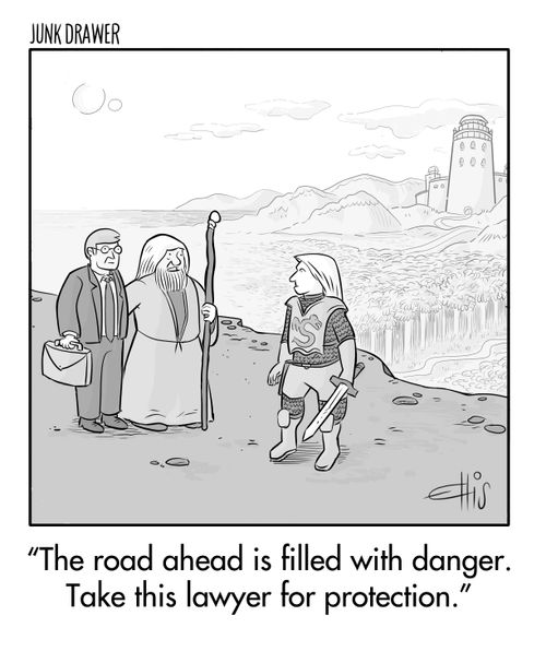 "The road head is filled with danger. Take this lawyer for protection."
