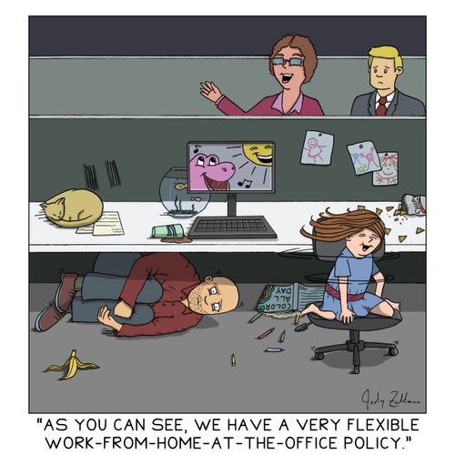 "As you can see, we have a very flexible work-from-home-at-the-office policy."