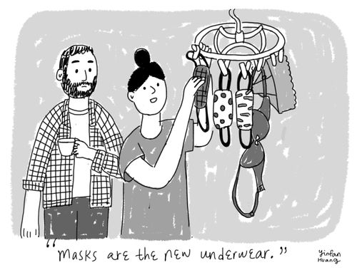 "Masks are the new underwear."