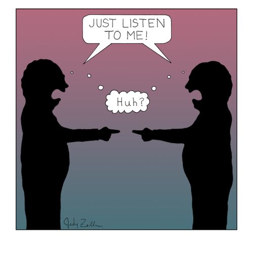 "Just listen to me!"