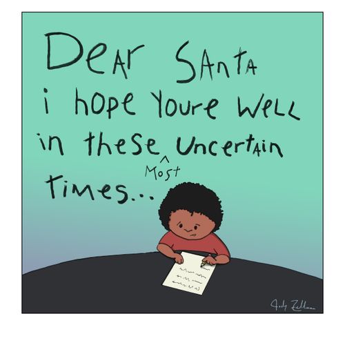 Dear Santa i hope youre well in these Most uncertain times...