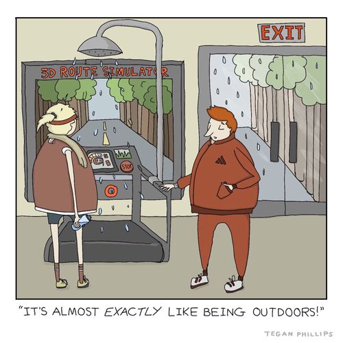 "It's almost EXACTLY like being outdoors."