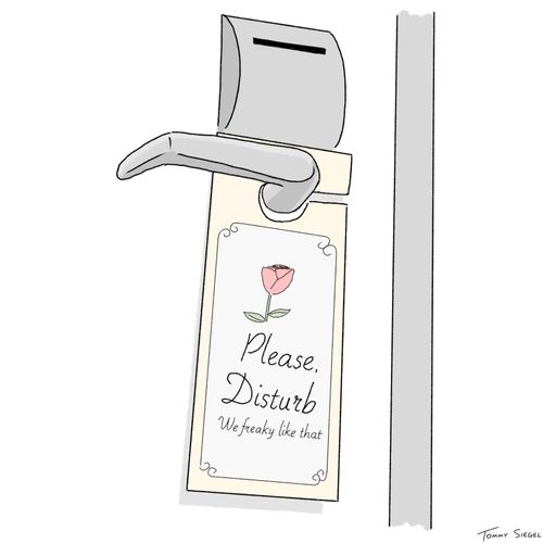 Hotel door sign reading 'Please disturb. We freaky like that'.